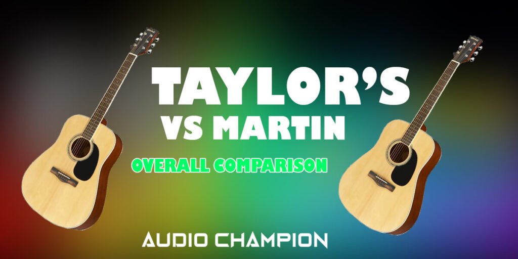 Taylor vs Martin Overall Comparison