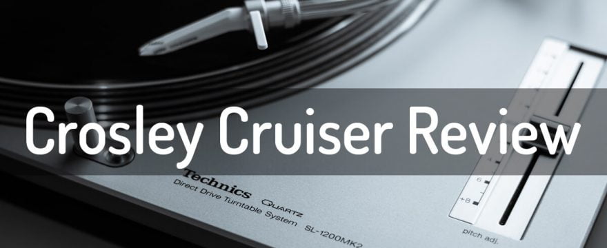 Crosley Cruiser Review